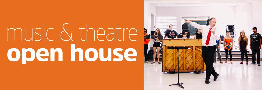 Music & Theatre Open House